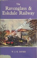 Book cover of The Ravenglass & Eskdale Railway  by DAVIES, W.J.K. 